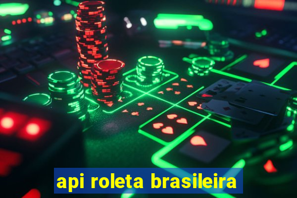 api roleta brasileira